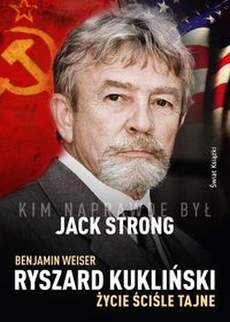 Ryszard Kukliński Życie ściśle tajne