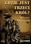 Gdzie jest trzeci król?