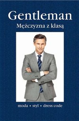 Gentleman Mężczyzna z klasą