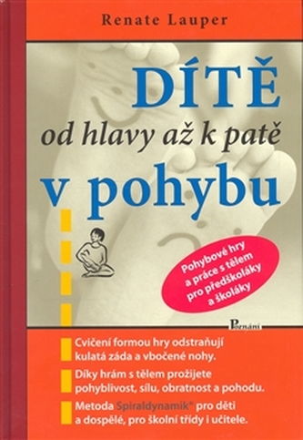 Dítě od hlavy až k patě v pohybu