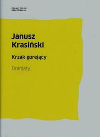 Krzak gorejący Dramaty