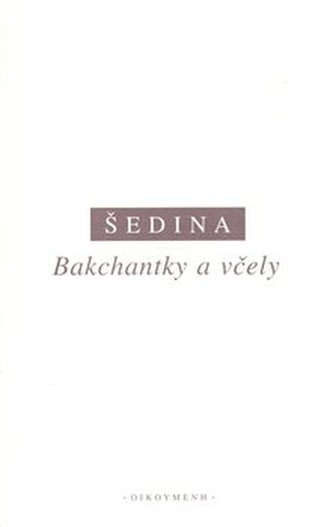 Bakchantky a včely
