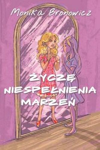 Życzę niespełnienia marzeń