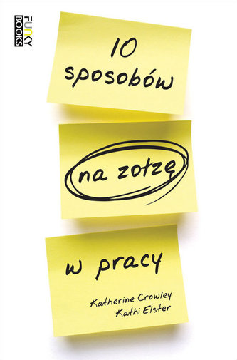 10 sposobów na zołzę w pracy
