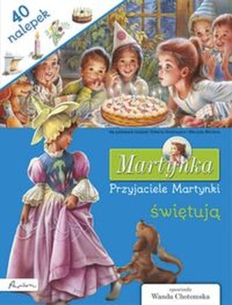 Martynka Przyjaciele Martynki świętują