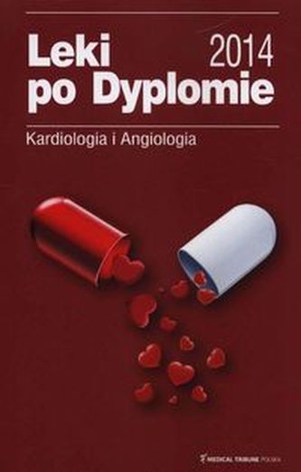 Leki po Dyplomie 2014 Kardiologia i Angiologia