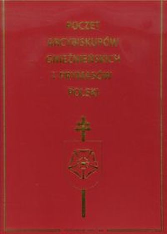 Poczet Arcybiskupów gnieźnieńskich i Prymasów Polski