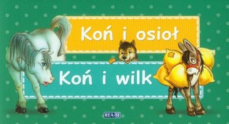 Bajki Ezopa Koń i osioł Koń i wilk