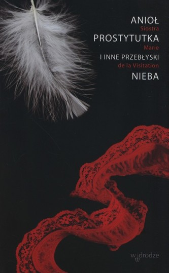 Anioł, prostytutka i inne przebłyski Nieba