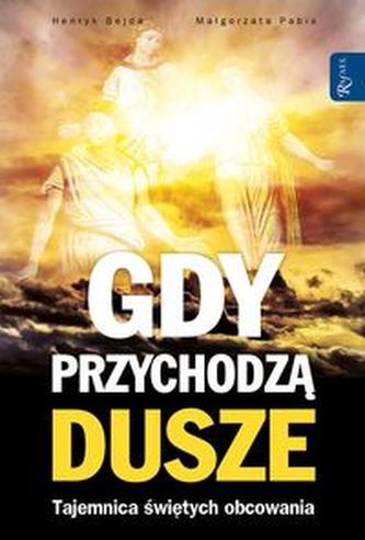 Gdy przychodzą dusze
