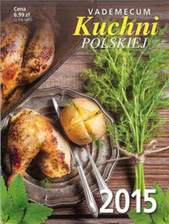 Kalendarz Zdzierak 2015 Vademecum Kuchni polskiej