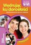 Wędrując ku dorosłości.  Wychowanie do życia w rodzinie. Podręcznik dla klas 5-6 szkoły podstawowej
