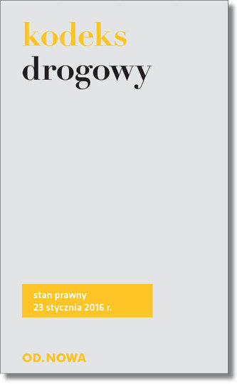 Kodeks Drogowy. St.pr. 23.01.2016