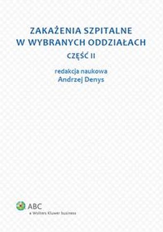 Zakażenia szpitalne w wybranych oddziałach część 2