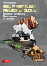 Kolej w prowincjach poznańskiej i śląskiej