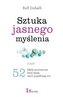 Sztuka jasnego myślenia