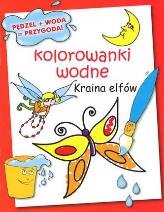 Kolorowanki wodne. Kraina eflów