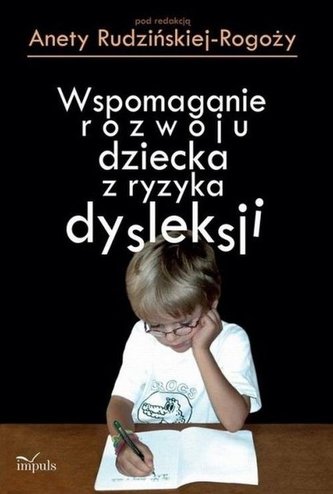 Logopedia Wspomaganie rozwoju dziecka z ryzyka dysleksji