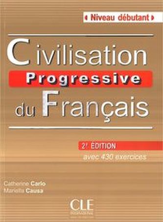 Civilisation Progressive du Francais - Nouvelle Edition: Livre + CD