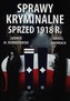 Sprawy kryminalne sprzed 1918 r.