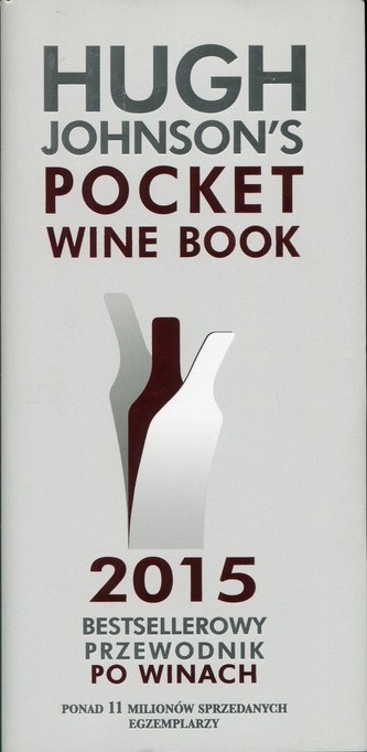 Hugh Johnson's Pocket Wine Book 2015 Bestsellerowy przewodnik po winach