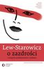 O zazdrości i innych szaleństwach z miłości