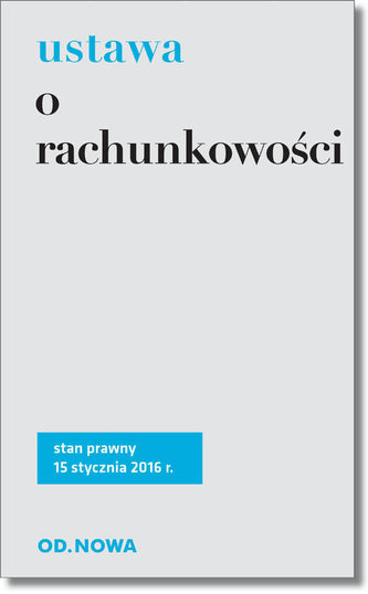 Ustawa o rachunkowości. St.pr. 15.01.2016