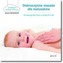 Dobroczynne masaże dla maluszków. 35 masaży dla dzieci w wieku 0-3 lat