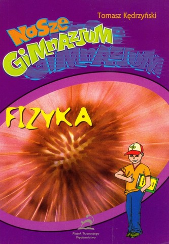 Nasze gimnazjum. Fizyka