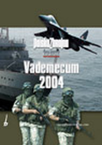Vademecum 2004. Polska zbrojna, żołnierz Polski