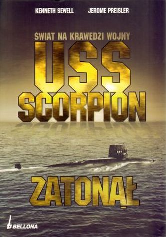 Świat na krawędzi wojny. USS Scorpion zatonął