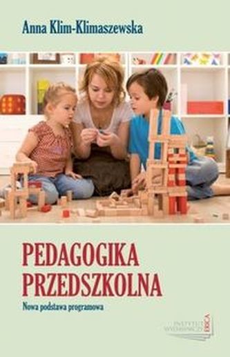 Pedagogika przedszkolna. Nowa podstawa programowa