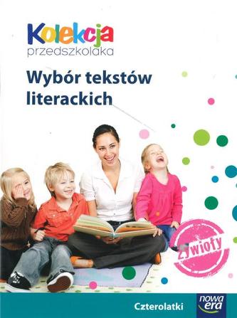 Kolekcja przedszkolaka. Żywioły. Wychowanie przedszkolne (czterolatki). Wybór tekstów literackich