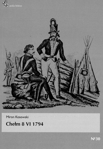 Chełm 8 VI 1794. Pola bitew. Nr 30