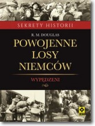 Powojenne losy Niemców Wypędzeni