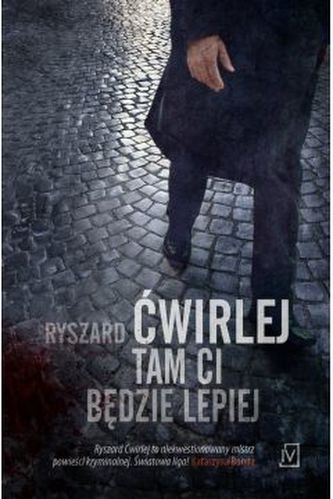 Tam Ci będzie lepiej