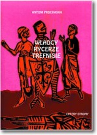 Władcy rycerze trefnisie