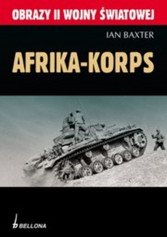 Afrika-Korps 1941-1943. Obrazy II wojny światowej
