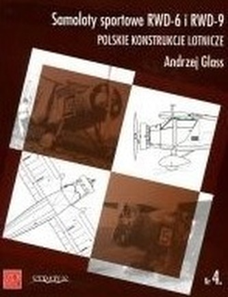 Samoloty sportowe RWD-6 i RWD-9. Polskie konstrukcje