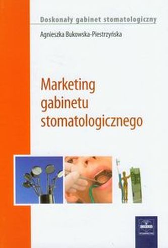 Marketing gabinetu stomatologicznego