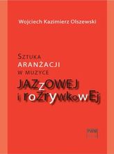 Sztuka aranżacji w muzyce jazzowej i rozrywkowej