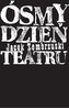 Ósmy dzień Teatru