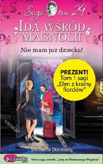 Ida wśród magnolii Tom 29 Nie mam już dziecka!