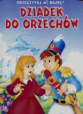 Przeczytaj mi bajkę Dziadek do Orzechów