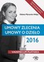 Umowy zlecenia Umowy o dzieło 2016