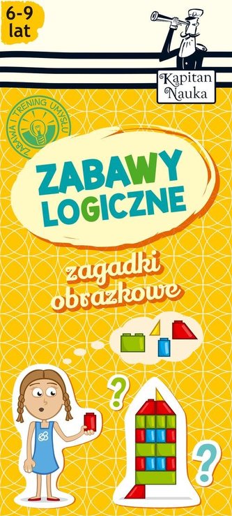 Zagadki obrazkowe Zabawy logiczne 6-9 lat