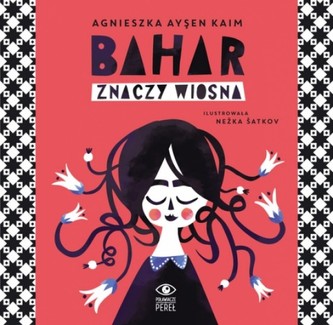 Bahar znaczy Wiosna