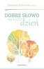 Dobre słowo na każdy dzień