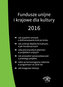 Fundusze unijne i krajowe dla kultury 2016