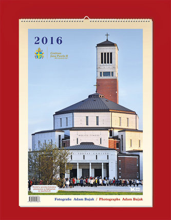Kalendarz 2016 Sanktuarium św. Jana Pawła II